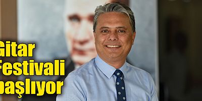 Gitar Festivali başlıyor