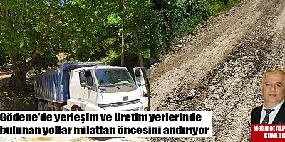 Gödene'de yerleşim ve üretim yerlerinde bulunan yollar milattan öncesini andırıyor