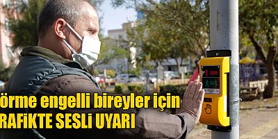 Görme engelli bireyler için trafikte sesli uyarı