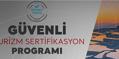 Güvenli Turizm Belgelendirmeleri devam ediyor