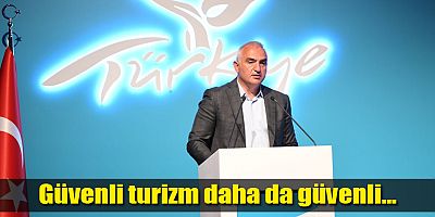 Güvenli turizm daha da güvenli...