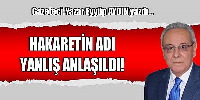 HAKARETİN ADI YANLIŞ ANLAŞILDI!