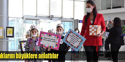 Haklarını büyüklere anlattılar