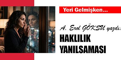 HAKLILIK YANILSAMASI