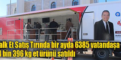 Halk Et Satış Tırında bir ayda 6385 vatandaşa 14 bin 396 kg et ürünü satıldı