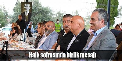 Halk sofrasında birlik mesajı