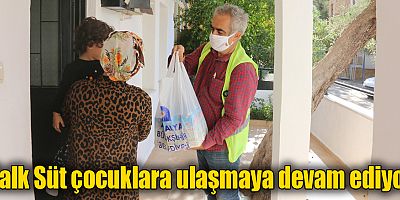 Halk Süt çocuklara ulaşmaya devam ediyor
