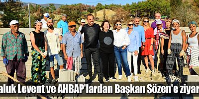 Haluk Levent ve AHBAP’lardan Başkan Sözen'e ziyaret