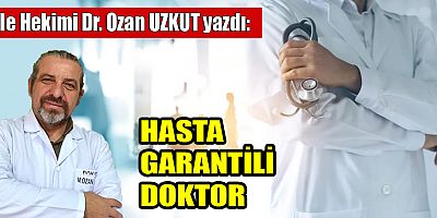 HASTA GARANTİLİ DOKTOR