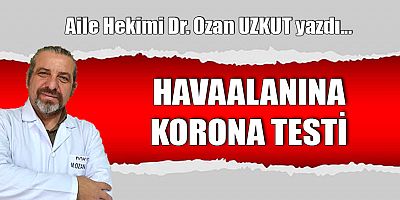 HAVAALANINA KORONA TESTİ