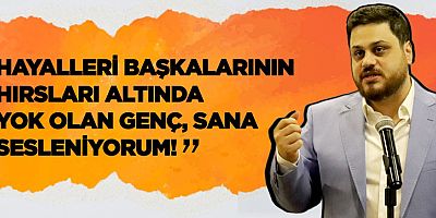 “Hayalleri başkalarının hırsları altında yok olan genç