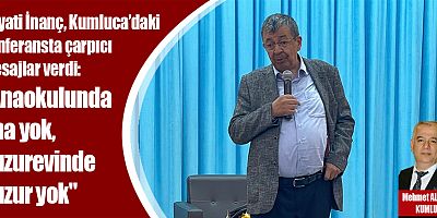 Hayati İnanç, Kumluca’daki konferansta çarpıcı mesajlar verdi: 