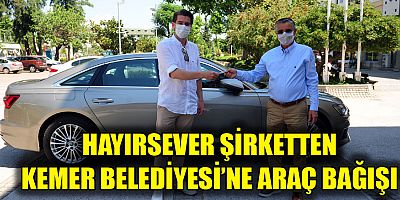Hayırsever şirketten Kemer Belediyesi'ne araç bağışı