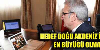 Hedef Doğu Akdeniz'in en büyüğü olmak
