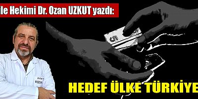 HEDEF ÜLKE TÜRKİYE