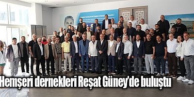 Hemşeri dernekleri Reşat Güney’de buluştu