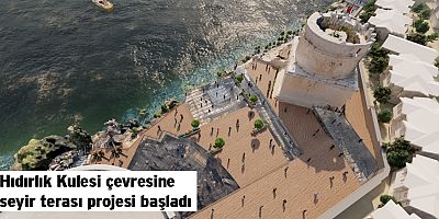 Hıdırlık Kulesi çevresine seyir terası projesi başladı