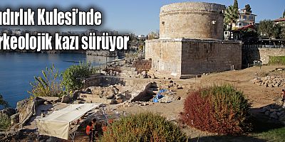 Hıdırlık Kulesi’nde arkeolojik kazı sürüyor
