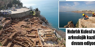 Hıdırlık Kulesi’nde arkeolojik kazılar devam ediyor
