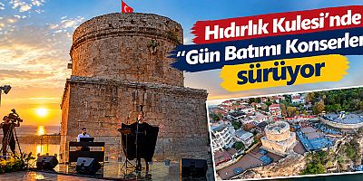 Hıdırlık Kulesi’nde “Gün Batımı Konserleri” sürüyor