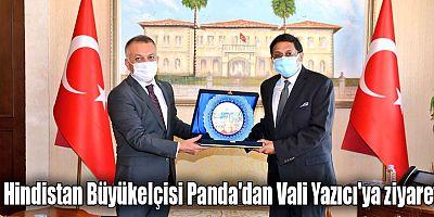 Hindistan Büyükelçisi Panda'dan Vali Yazıcı'ya ziyaret
