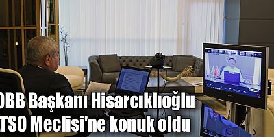 Hisarcıklıoğlu ATSO Meclisi'ne konuk oldu