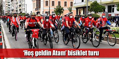 ‘Hoş geldin Atam’ bisiklet turu