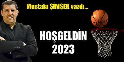 HOŞGELDİN 2023