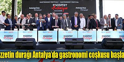 I. Food Fest Antalya dünya gastronomisine kapılarını açtı