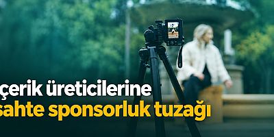 İçerik üreticilerine sahte sponsorluk tuzağı