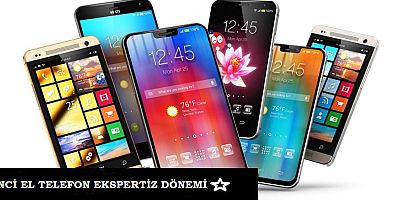 İkinci el cep telefonu alım satımında ekspertiz dönemi