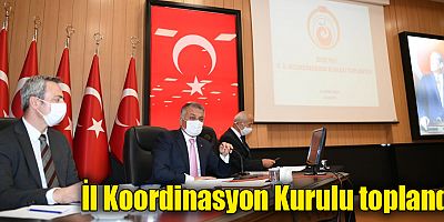 İl Koordinasyon Kurulu toplandı