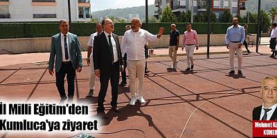 İl Milli Eğitim'den Kumluca'ya ziyaret
