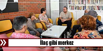 İlaç gibi merkez