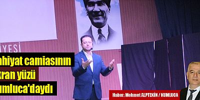 İlahiyat camiasının ekran yüzü Kumluca'daydı