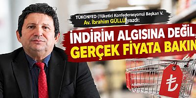 İNDİRİM ALGISINA DEĞİL, GERÇEK FİYATA BAKIN!