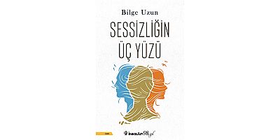 İnkılâp Kitabevi'nden sessizliğe dair çarpıcı bir roman: Sessizliğin İç Yüzü