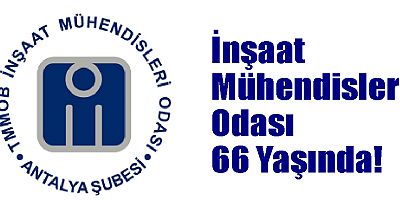 İnşaat Mühendisleri Odası 66 Yaşında!