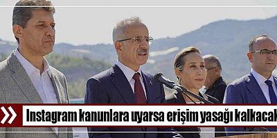 Instagram kanunlara uyarsa erişim yasağı kalkacak