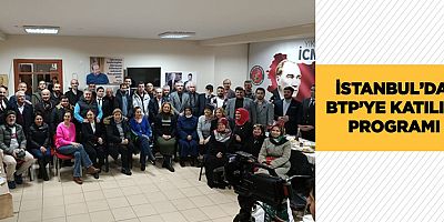 İstanbul'da BTP'ye katılım programı