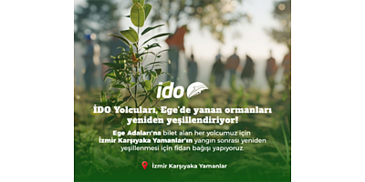 İstanbul Deniz Otobüsleri (İDO), Türkiye Orman İşletmeleri işbirliği ile yanan ormanlarımızı yeniden yeşertmek için harekete geçti…