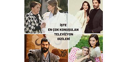 İşte en çok konuşulan televizyon dizileri