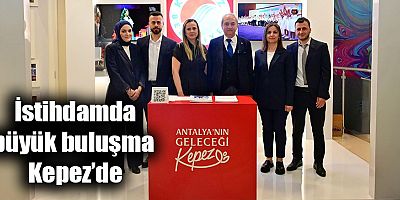 İstihdamda büyük buluşma Kepez’de