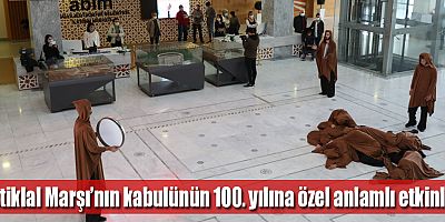 İstiklal Marşı’nın kabulünün 100. yılına özel anlamlı etkinlik