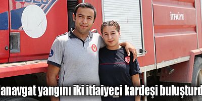 İtfaiyeci kardeşleri buluşturan yangın