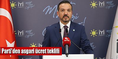 İYİ Parti’den asgari ücret teklifi