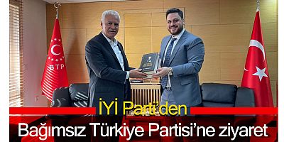 İYİ Parti’den Bağımsız Türkiye Partisi’ne ziyaret