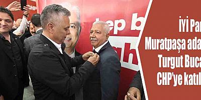 İYİ Parti Muratpaşa adayı Bucak CHP’ye katıldı