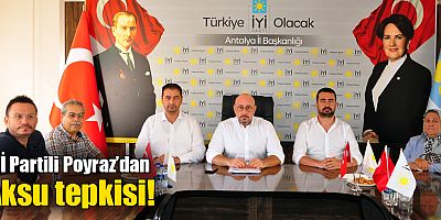 İYİ Partili Poyraz’dan Aksu tepkisi!