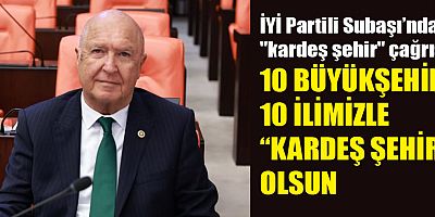 İYİ Partili Subaşı’ndan 